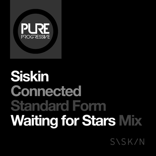 Siskin - Connected (Standard Form's 'Waiting For Stars' Mix) [PTP207]